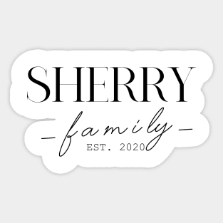 Sherry Family EST. 2020, Surname, Sherry Sticker